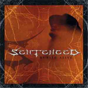 Sentenced - Buried Alive