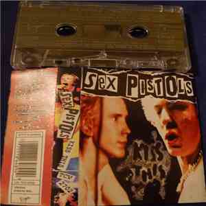 Sex Pistols - Kiss This