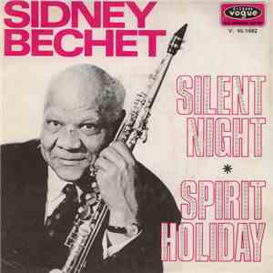 Sidney Bechet - Silent Night / Spirit Holiday