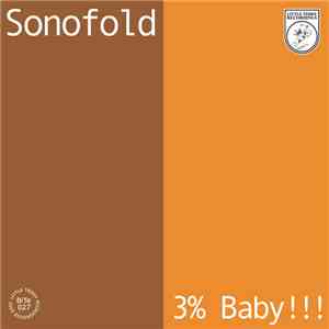 Sonofold - 3% Baby !!!