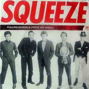Squeeze - Pulling Mussels (From The Shell)