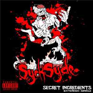 Sycksyde - Secret Ingredients