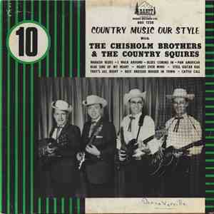 The Chisholm Brothers & The Country Squires - Country Music Our Style