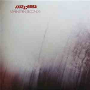 The Cure - Seventeen Seconds