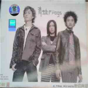 青蛙 = The Frogs - 新的奇迹 = A New Miracle