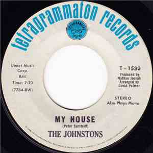 The Johnstons - My House / The Wherefore And The Why