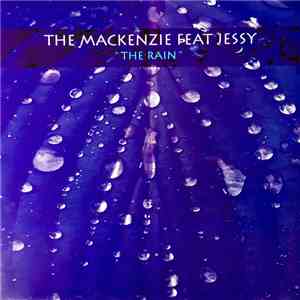 The Mackenzie Feat Jessy - The Rain