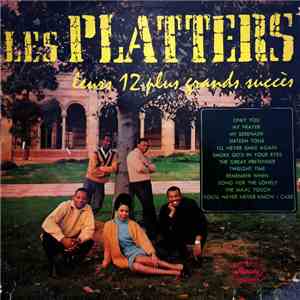 The Platters - Leurs 12 Plus Grands Succès