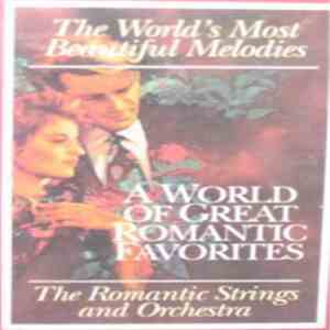 The Romantic Strings - A World Of Great Romantic Favorites