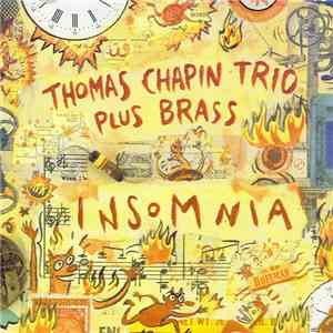 Thomas Chapin Trio Plus Brass - Insomnia