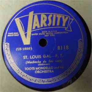 Toots Mondello And His Orchestra - St. Louis Gal / Louisiana