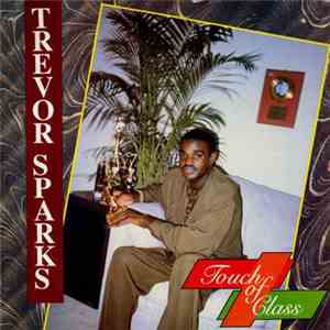 Trevor Sparks - Touch Of Class
