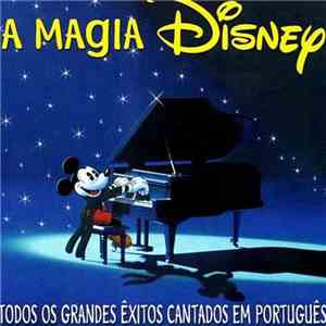 Various - A Magia Disney - Todos os grandes êxitos cantados em Português