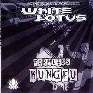 White Lotus - Formless Kung Fu