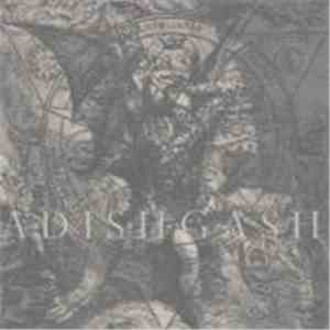Adishgash - And He Begat Spirits And Demons