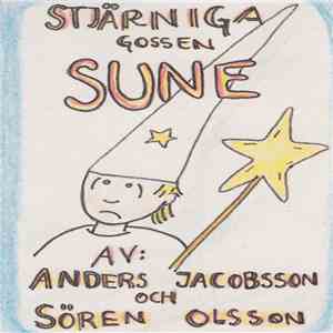Anders Jacobsson Och Sören Olsson - Stjärniga Gossen Sune