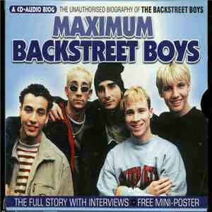 Backstreet Boys - Maximum Backstreet Boys (The Unauthorised Biography Of Th ...