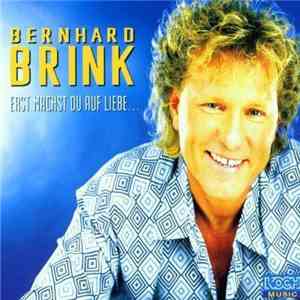 Bernhard Brink - Erst Machst Du Auf Liebe