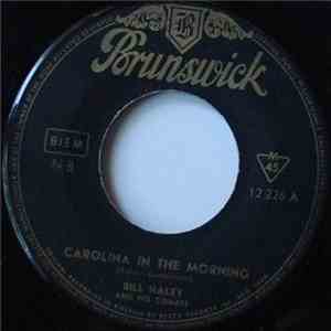 Bill Haley And His Comets - Carolina In The Morning / Somebody Else Is Taking My Place