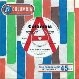 Billy Cotton & His Band - Is This Gonna Be A Wedding? / Who's This Geezer H ...