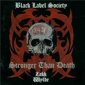 Black Label Society - Stronger Than Death