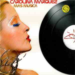Carolina Marquez - Mas Musica