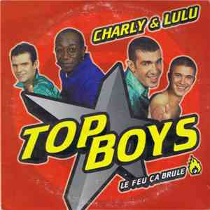 Charly & Lulu / Top Boys - Le Feu Ça Brule