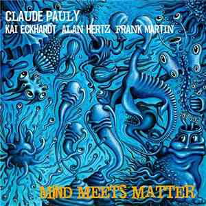 Claude Pauly - Mind Meets Matter