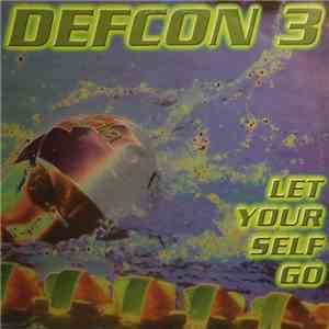 Defcon 3 - Let Yourself Go