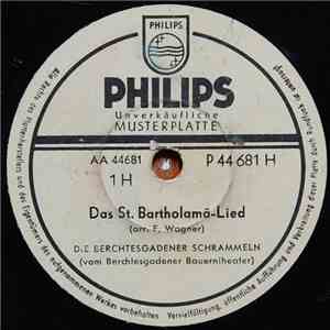 Die Berchtesgadener Schrammeln - Das St. Bartholamä-Lied / Komm Mit Mir Nac ...