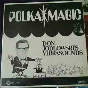 Don Jodlowski's Vibrasounds - Polka Magic