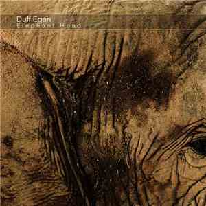 Duff Egan - Elephant Head