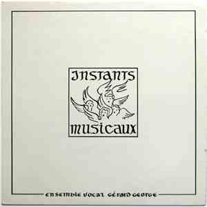 Ensemble Vocal Gérard George - Instants Musicaux