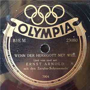 Ernst Arnold Mit Den Zaruba-Schrammeln - Wenn Der Herrgott Net Will / Verla ...