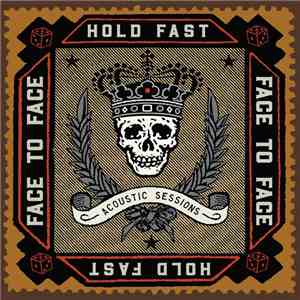 Face To Face - Hold Fast (Acoustic Sessions)