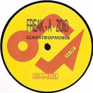 Freak-A-Zoid - Claustrophobia