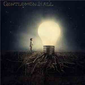 Gentlemen Hall - When We All Disappear