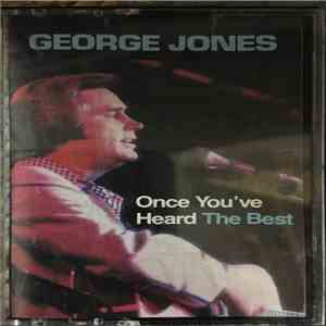 George Jones  - Once You've Heard The Best