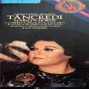 Gioacchino Rossini ; Marilyn Horne, Lella Cuberli, Ernesto Palacio, Nicola ...