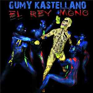 Gumy Kastellano - El Rey Mono