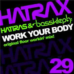 Hatiras & Bass Kleph - Work Your Body