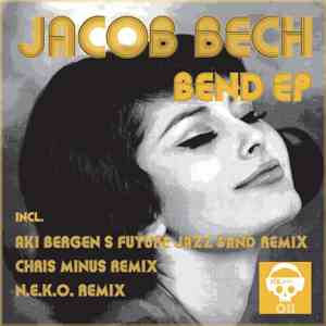 Jacob Bech - Bend EP