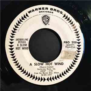 Jacqueline Peters - A Slow Hot Wind / The End Of The World
