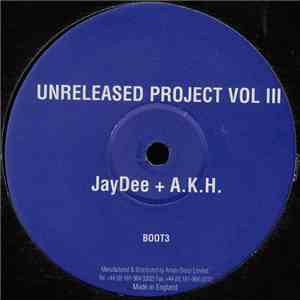 JayDee + A.K.H. - Unreleased Project Vol III