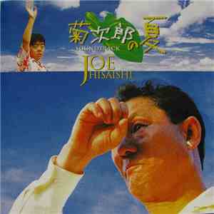 Joe Hisaishi - 菊次郎の夏 (Kikujiro Soundtrack)