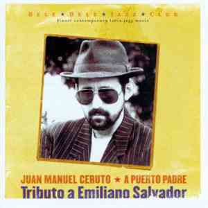 Juan Manuel Ceruto - Tributo A Emiliano Salvador