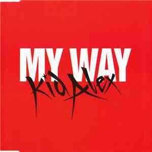 Kid Alex - My Way