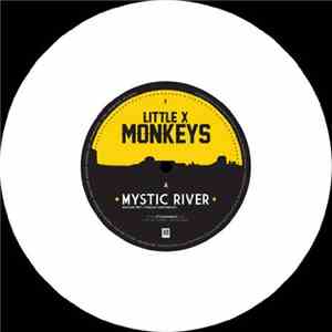 Little X Monkeys - Mystic River