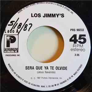 Los Jimmy's - Sera Que Ya Te Olvide