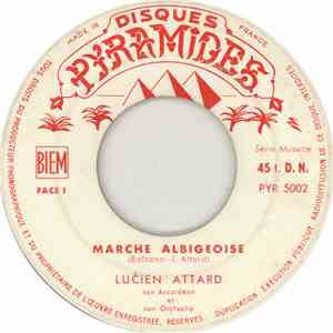 Lucien Attard, Son Accordéon Et Son Orchestre - Marche Albigeoise